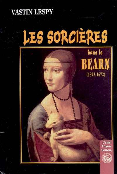 Les sorcières dans le Béarn (1393-1672)
