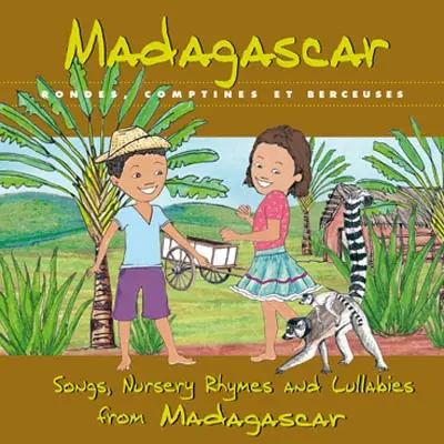 Madagascar : rondes, comptines et berceuses