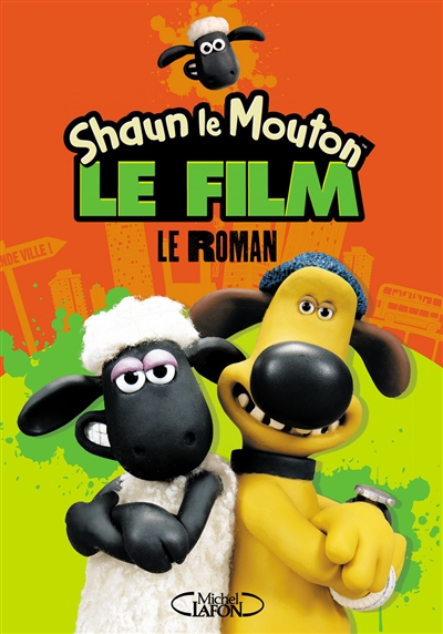 Shaun le mouton, le film : le roman
