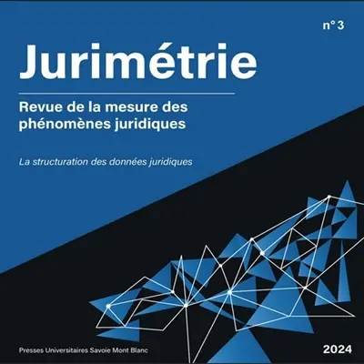 Jurimétrie : revue de la mesure des phénomènes juridiques, n° 3. La structuration des données juridiques
