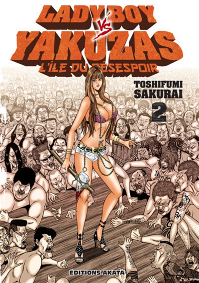 Ladyboy vs Yakuzas : l'île du désespoir. Vol. 2