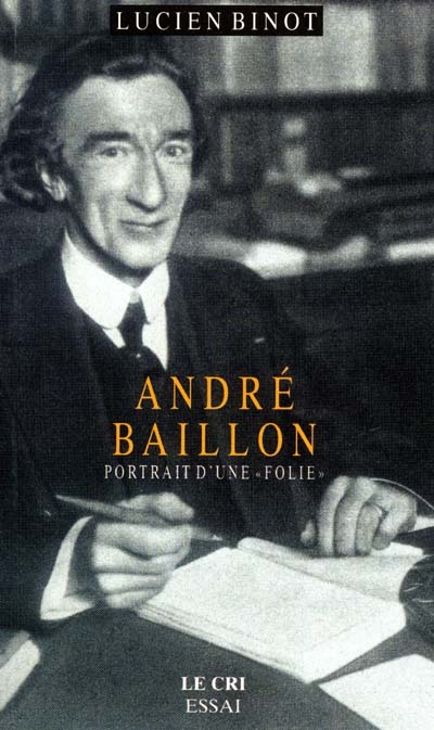 André Baillon : portrait d'une folie