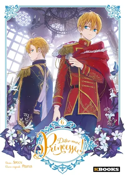 Dites-moi, princesse !. Vol. 6
