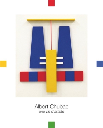 Albert Chubac : une vie d'artiste