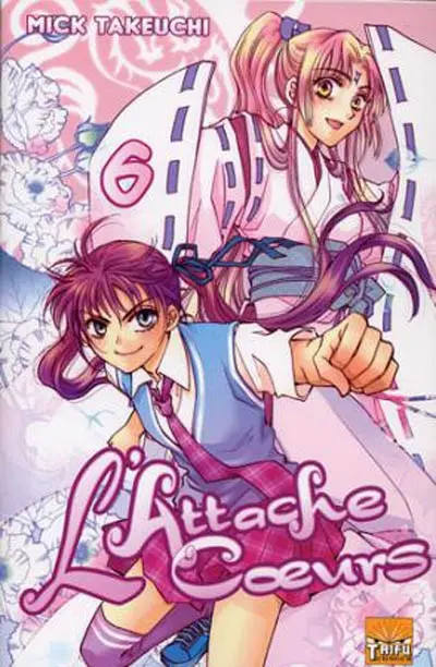 L'attache-coeurs. Vol. 6