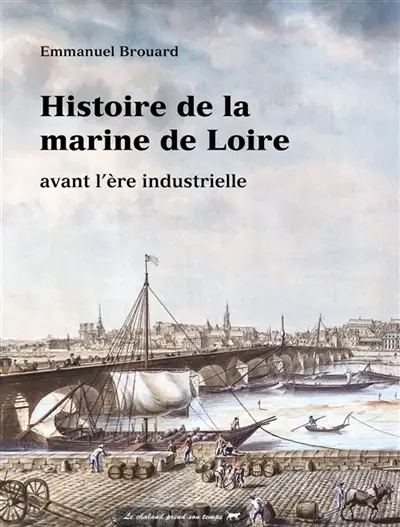 Histoire de la marine de Loire avant l'ère industrielle