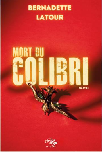 Mort du colibri : roman policier