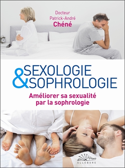 Sexologie & sophrologie : améliorer sa sexualité par la sophrologie