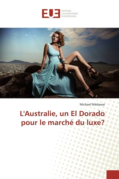 L'Australie, Un El Dorado...