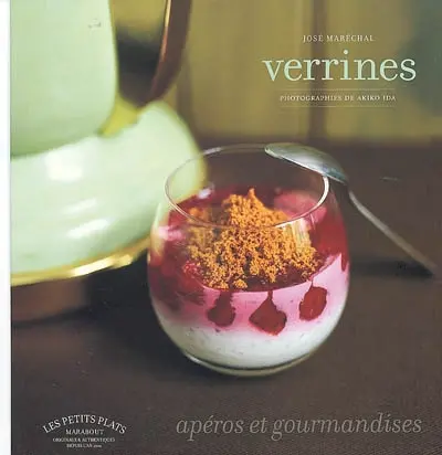 Verrines : apéros et gourmandises