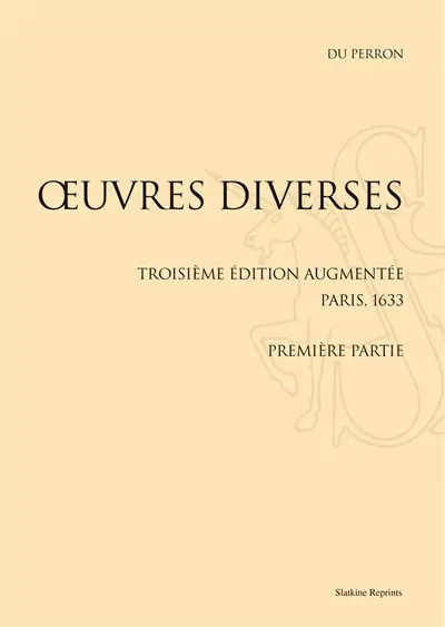 Oeuvres diverses : troisième édition augmentée, Paris, 1633