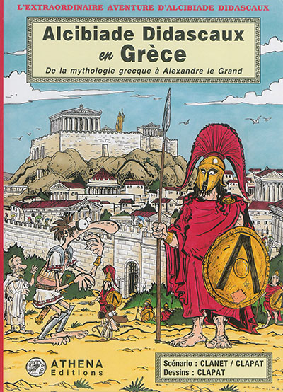 Alcibiade Didascaux en Grèce : de la mythologie grecque à Alexandre le Grand