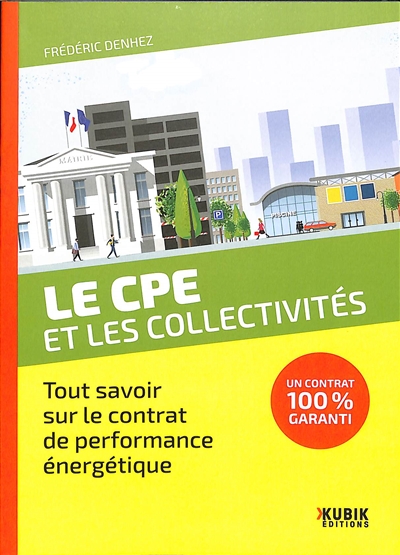 Le CPE et les collectivités : tout savoir sur le contrat de performance énergétique