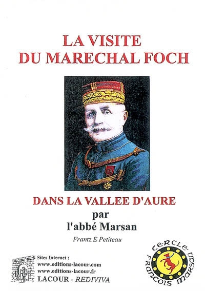 La visite du maréchal Foch : dans la vallée d'Aure