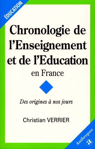 Chronologie de l'éducation et de l'enseignement en France : des origines à nos jours