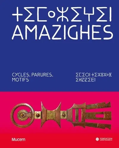 Amazighes : cycles, parures, motifs