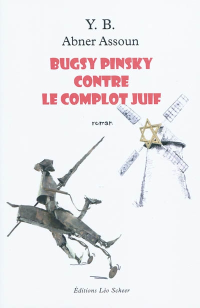 Bugsy Pinsky contre le complot juif