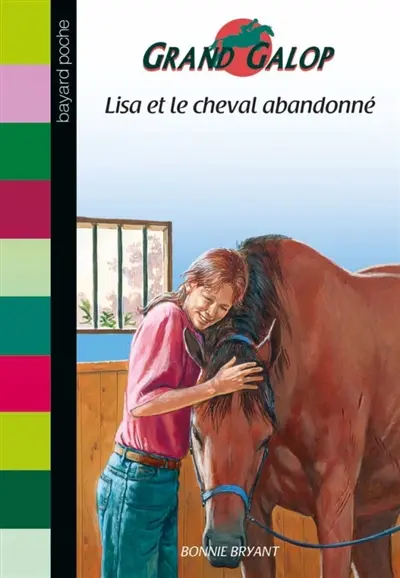 Grand Galop. Lisa et le cheval abandonné