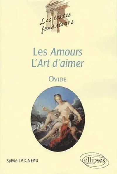 Les amours, L'art d'aimer, Ovide