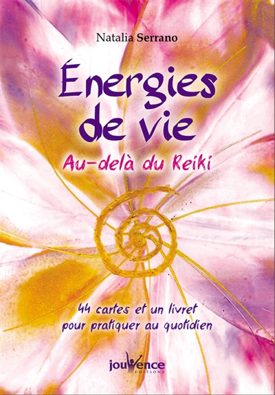 Energies de vie : au-delà du reiki
