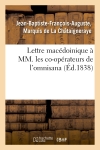 Lettre macédoinique à MM....