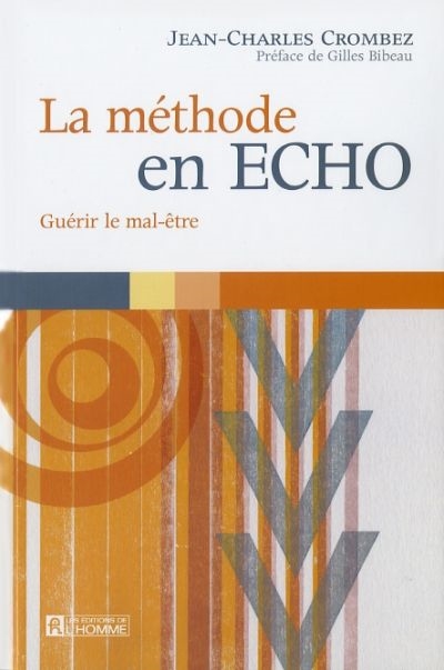 La méthode en écho : guérir le mal-être