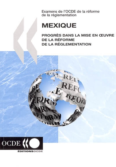 Mexique : progrès dans la mise en oeuvre de la réforme de la réglementation