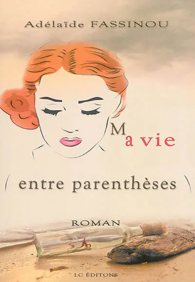 Ma vie entre parenthèses