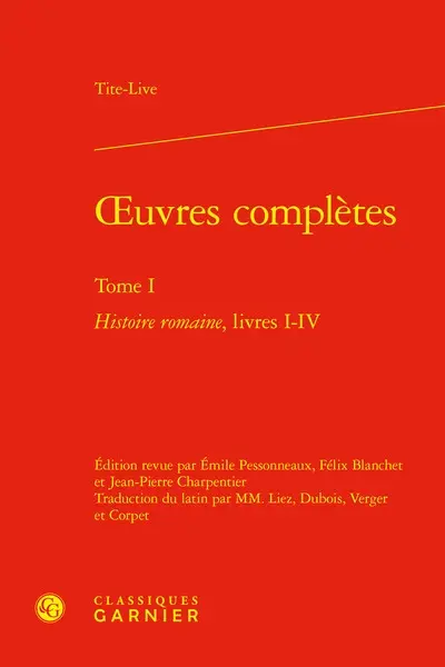 Oeuvres complètes. Vol. 1. Histoire romaine. Livres I-IV