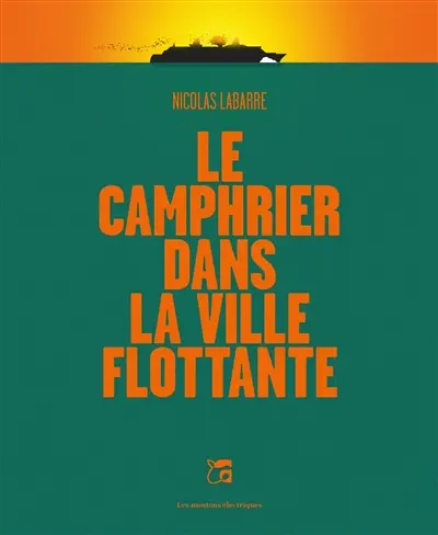 Le camphrier dans la ville flottante