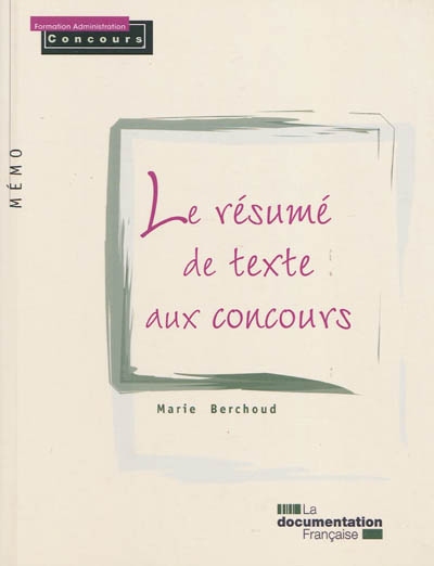 Le résumé de texte aux concours