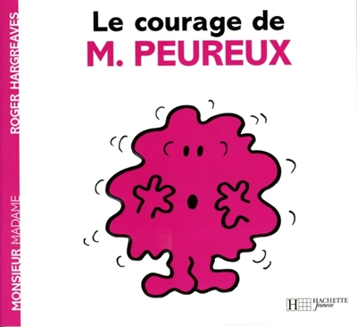 Le courage de monsieur Peureux