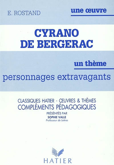 Cyrano de Bergerac, E. Rostand : compléments pédagogiques
