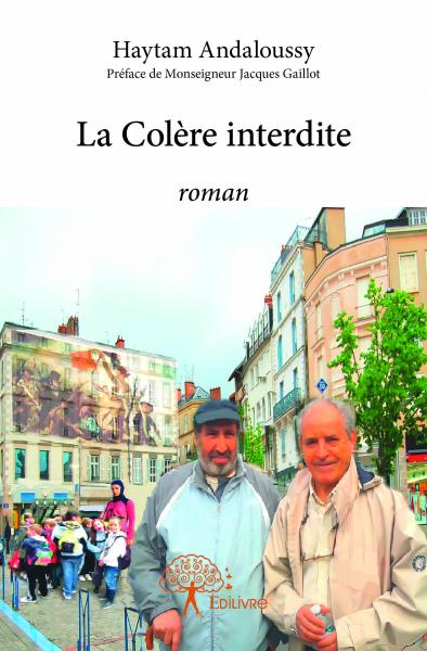 La colère interdite : Roman