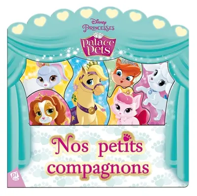 Palace pets : nos petits compagnons