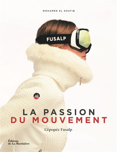 couverture du livre La passion du mouvement : l'épopée Fusalp