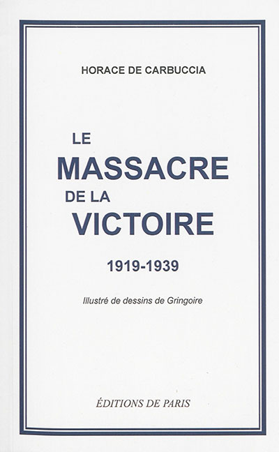 Le massacre de la victoire : 1919-1939