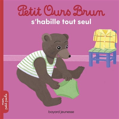 Petit Ours brun s'habille seul