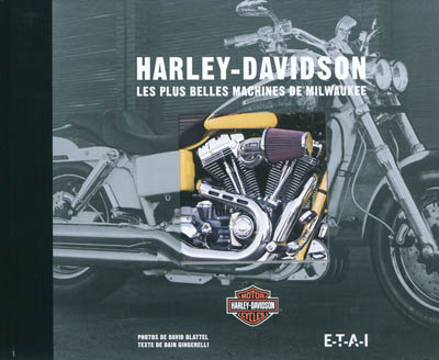 Harley-Davidson : les plus belles machines de Milwaukee