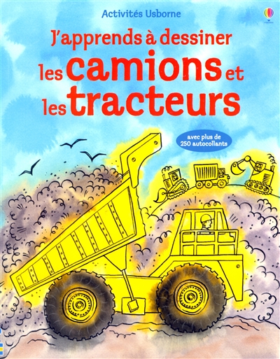 J'apprends à dessiner les camions et les tracteurs