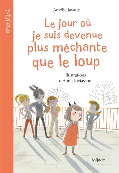 Le jour où je suis devenue plus méchante que le loup