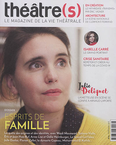 Théâtre(s) : le magazine de la vie théâtrale, n° 24. Esprits de famille