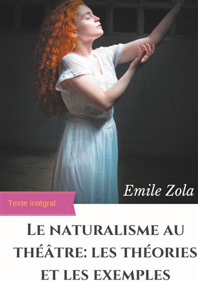 Le Naturalisme au théâtre :...