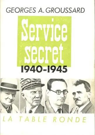 Service secret : 1940-1945