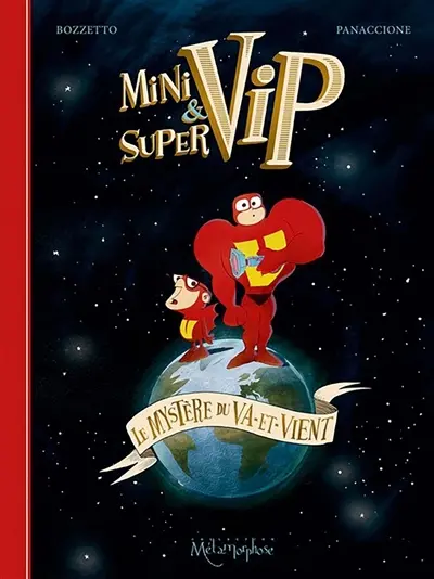 Mini & Supervip : le mystère du va-et-vient
