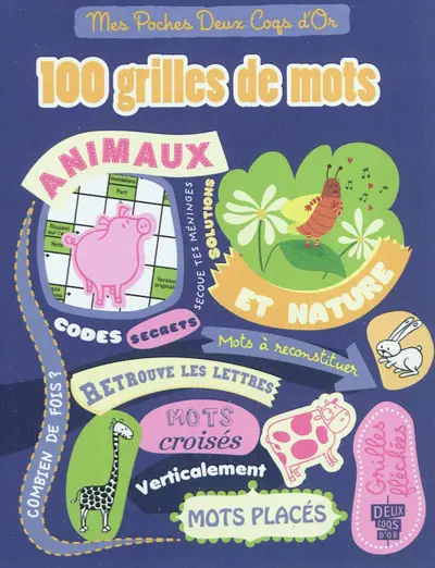 100 grilles de mots : animaux et nature