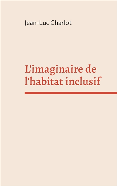 L'imaginaire de l'habitat...