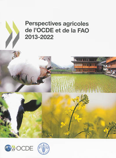 Perspectives agricoles de l'OCDE et de la FAO 2013-2022
