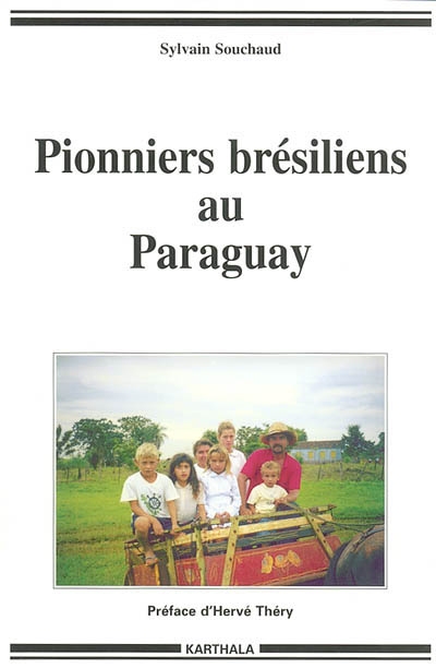 Pionniers brésiliens au Paraguay