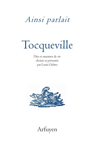 Ainsi parlait Tocqueville